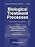 Biological Treatment Processes by Nazih K. Shammas