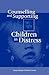 Counselling and Supporting Children in Distress by Sonia Sharp