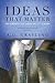 Ideas That Matter: The Concepts That Shape the 21st Century