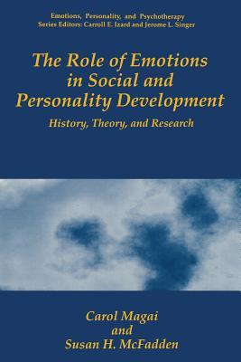 The Role of Emotions in Social and Personality Development: History, Theory, and Research (Emotions, Personality, and Psychotherapy)