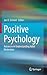 Positive Psychology by Jan D. Sinnott