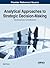Analytical Approaches to Strategic Decision-Making: Interdisciplinary Considerations