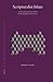 Scripturalist Islam: The History and Doctrines of the Akhbari Shii School. Islamic Philosophy, Theology and Science: Texts and Studies, Volume 72. (Ne