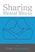 Sharing Mental Illness