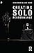 Creating Solo Performance