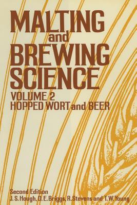 Malting and Brewing Science: Volume II Hopped Wort and Beer
