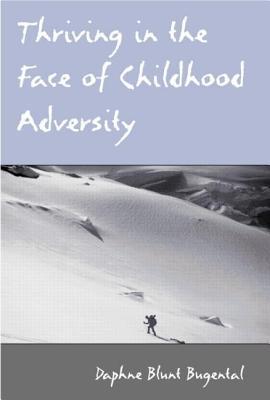 Thriving in the Face of Childhood Adversity