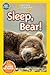 National Geographic Readers: Sleep, Bear! (Pre-Reader)