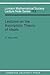 Lectures on the Asymptotic Theory of Ideals