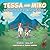 Tessa and Miko Cross the Gr...
