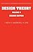 Design Theory: Volume 2 (Encyclopedia of Mathematics and its Applications Book 78)