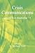 Crisis Communications by Michael A. Noll