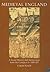 Medieval England: A Social History and Archaeology from the Conquest to 1600 Ad (Revised)