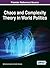 Chaos and Complexity Theory in World Politics
