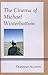 The Cinema of Michael Winte...