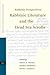 Rabbinic Perspectives: Rabbinic Literature and the Dead Sea Scrolls. Proceedings of the Eighth International Symposium of the Orion Center, 7-9 Januar