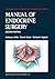 Manual of Endocrine Surgery (Comprehensive Manuals of Surgical Specialties)