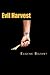Evil Harvest