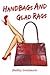 Handbags and Glad Rags