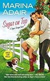Sugar on Top by Marina Adair