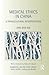 Medical Ethics in China: A Transcultural Interpretation
