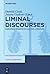 Liminal Discourses: Subliminal Tensions in Law and Literature