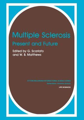 Multiple Sclerosis: Present and Future (Physical Sciences)