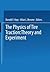 The Physics of Tire Traction: Theory and Experiment