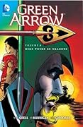 Green Arrow, Vol. 2: Here There Be Dragons
