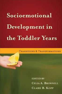 Socioemotional Development in the Toddler Years: Transitions and Transformations (Kindle Edition)