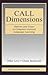 CALL Dimensions: Options and Issues in Computer-Assisted Language Learning (ESL & Applied Linguistics Professional Series)