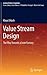 Value Stream Design: The Way Towards a Lean Factory