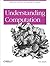 Understanding Computation: From Simple Machines to Impossible Programs