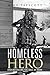 Homeless Hero by Mike Tapscott