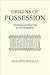 Origins of Possession: Owning and Sharing in Development