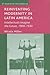 Reinventing Modernity in Latin America: Intellectuals Imagine the Future, 1900-1930
