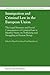 Immigration and Criminal Law in the European Union: The Legal Measures and Social Consequences of Criminal Law in Member States on Trafficking and Smu
