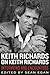 Keith Richards on Keith Richards: Interviews and Encounters