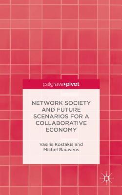 Network Society and Future Scenarios for a Collaborative Economy (ebook)