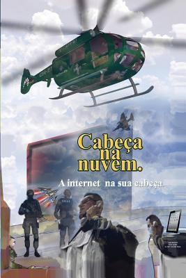 Cabeça na Nuvem: A internet implantada. (Portuguese Edition)
