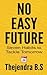 No Easy Future! - Seven Habits to Tackle Tomorrow: Seven Habits to Tackle Tomorrow (An Executive Self Help Novel)