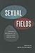 Sexual Fields: Toward a Soc...