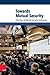 Towards Mutual Security: Fi...