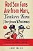 Red Sox Fans Are from Mars, Yankees Fans Are from Uranus: Why Red Sox Fans Are Smarter, Funnier, and Better Looking (in Language Even Yankee Fans Can