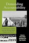 Demanding Accountability: Civil Society Claims and the World Bank Inspection Panel