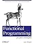 Functional Programming for Java Developers: Tools for Better Concurrency, Abstraction, and Agility