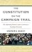 Constitution on the Campaign Trail: The Surprising Political Career of America's Founding Document