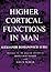Higher Cortical Functions in Man