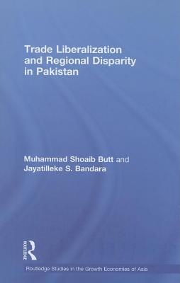 Trade Liberalisation and Regional Disparity in Pakistan. Routledge Studies in the Growth Economies of Asia.