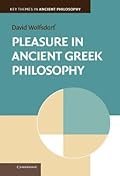 Pleasure in Ancient Greek Philosophy